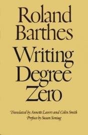book cover of Writing Degree Zero by Roland Barthes