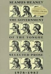 book cover of The government of the tongue by Seamus Heaney