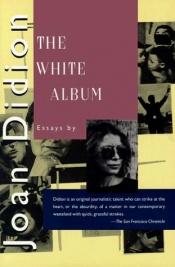 book cover of The White Album by Joan Didion