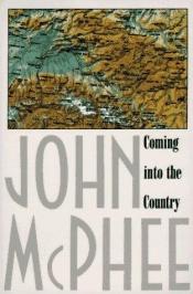 book cover of Coming into the Country by John McPhee