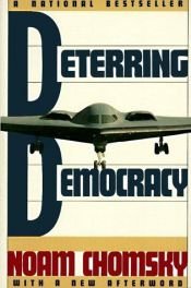 book cover of Deterring democracy by Ноам Чомски