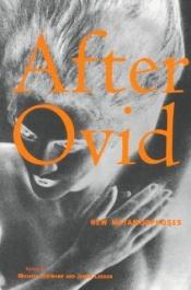 book cover of After Ovid by Michael Hofmann