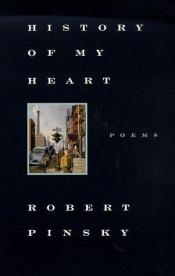 book cover of History of My Heart by Robert Pinsky