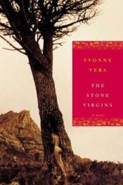 book cover of The Stone Virgins by Yvonne Vera