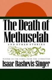 book cover of The death of Methuselah and other stories by Singer-I.B