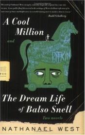book cover of A Cool Million and The Dream Life of Balso Snell by Nathanael West