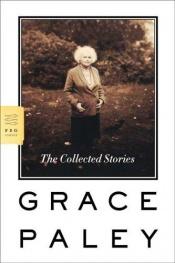 book cover of The Collected Stories by Grace Paley