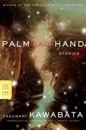 book cover of Handtellergeschichten [ original : 掌の小説, tenohira no shōsetsu , 1971 ] [ Palm of the Hand Stories ] [ stories written 1923 - 1950 ] by Kawabata Yasunari