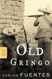 book cover of Old Gringo by کارلوس فوئنتس