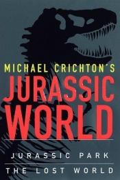 book cover of Jurassic World (Jurassic Park and The Lost World) by Michael Crichton