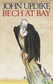 book cover of Bech at Bay by جون أبدايك