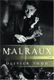 book cover of André Malraux. Une vie by Olivier Todd
