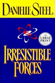 book cover of Fuerzas irresistibles by Danielle Steel