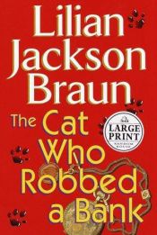book cover of De kat die de bank beroofde by Lilian Jackson Braun