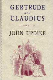 book cover of Гертруда и Клавдий by Джон Апдайк