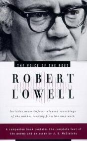 book cover of The Voice of the Poet : Robert Lowell by Robert Lowell