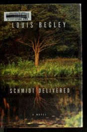 book cover of Schmidt delivered by Louis Begley