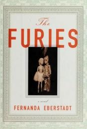 book cover of The furies by Fernanda Eberstadt