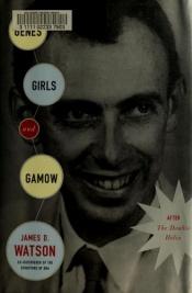 book cover of Genes, Girls, and Gamow by ジェームズ・ワトソン