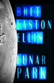 book cover of Lunar Park by Bret Easton Ellis