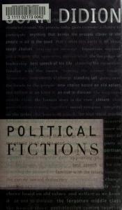 book cover of Political Fictions by Joan Didion