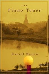 book cover of The Piano Tuner by Daniel Mason