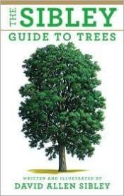 book cover of Sibley Guide to Trees, The by David Allen Sibley