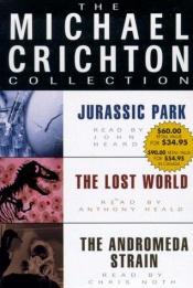 book cover of Michael Crichton Value Collection: Andromeda Strain, Jurassic Park, and The Lost World (The Michael Crichton Collection) by Майкл Крайтон