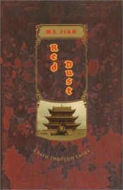 book cover of Het rode stof : omzwervingen door China by Ma Jian