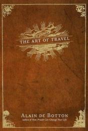 book cover of The Art of Travel by Alain de Botton