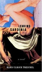 book cover of Leaving Sardinia by Hans-Ulrich Treichel