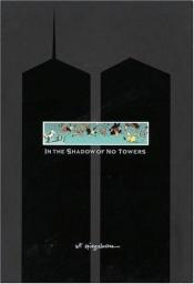 book cover of Sin la sombra de las torres by Art Spiegelman