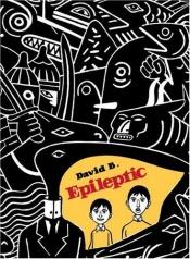 book cover of Epileptic by David B.