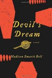 book cover of Devil's Dream by Madison Smartt Bell
