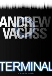 book cover of Terminal (Burke, Book 17) by Andrew Vachss