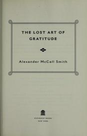 book cover of The Lost Art of Gratitude by Alexander McCall Smith
