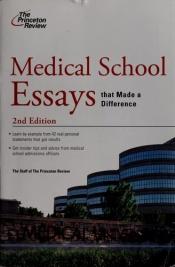 book cover of Medical School Essays that Made a Difference by Princeton Review