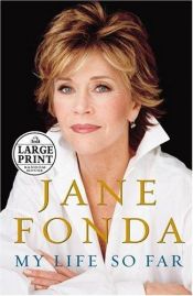 book cover of My Life So Far (Random House Large Print by Džeina Fonda