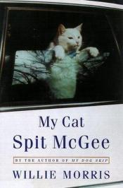book cover of My cat Spit McGee by Willie Morris