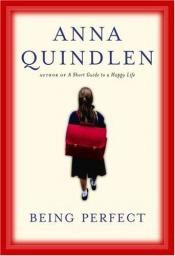 book cover of Being Perfect by Anna Quindlen