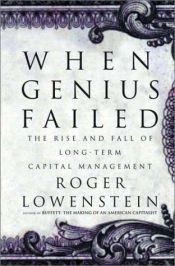 book cover of When Genius Failed: The Rise and Fall of Long-Term Capital Management by Roger Lowenstein