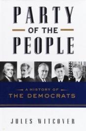 book cover of Party of the People by Jules Witcover
