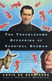 book cover of Het lastige kroost van kardinaal Guzman roman by Louis de Bernières
