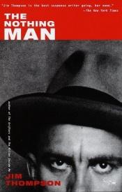 book cover of The nothing man by Jim Thompson
