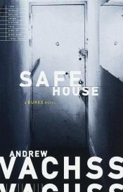 book cover of Safe House (Burke 10) by Andrew Vachss