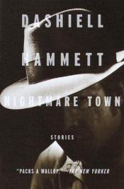 book cover of Nightmare Town by Dashiell Hammett