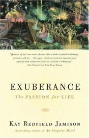 book cover of Exuberance: The Passion for Life by Kay Redfield Jamison