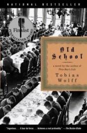 book cover of Old School by Tobias Wolff
