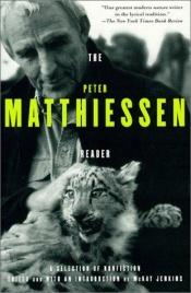 book cover of The Peter Matthiessen reader by Peter Matthiessen
