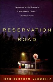 book cover of Reservation Road by John Burnham Schwartz